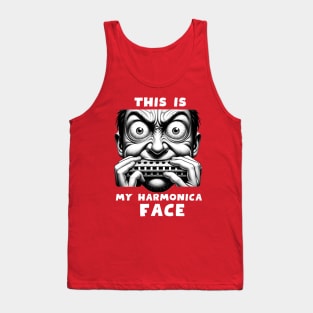 THI IS MY HARMONICA FACE Tank Top